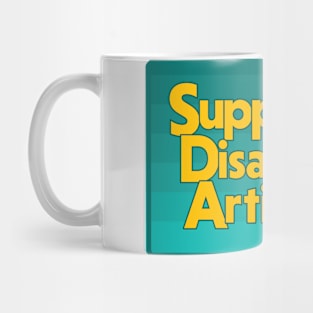 Support Disabled Artists graphic Mug